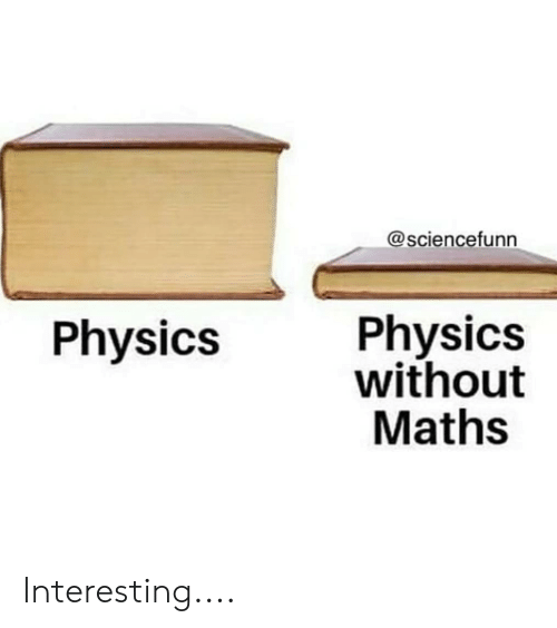 sciencefunn-physics-without-maths-physics-interesting-60926112.png